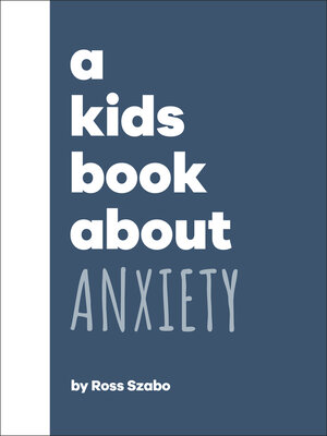 A Kids Book About Anxiety - ebook